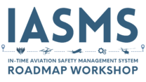 In-time Aviation Safety Management System Roadmap Workshop